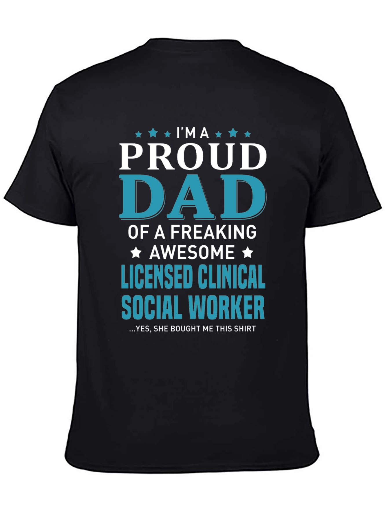 Proud Dad Licensed Social Worker Graphic Tee
