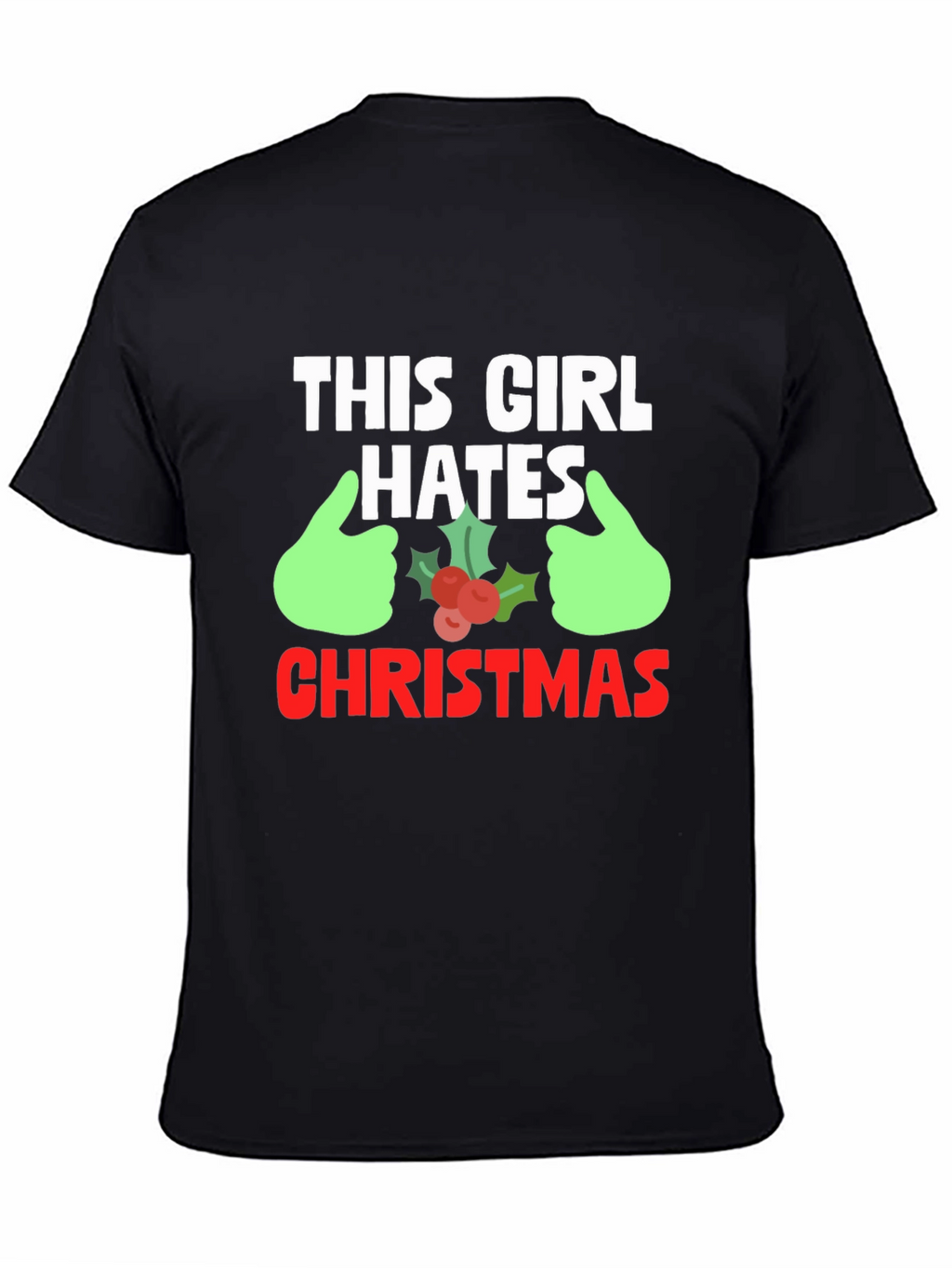 This Girl Hates Christmas Graphic Tee
