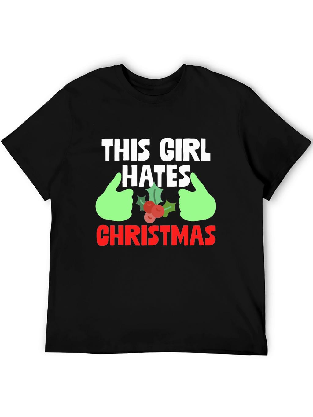 This Girl Hates Christmas Graphic Tee