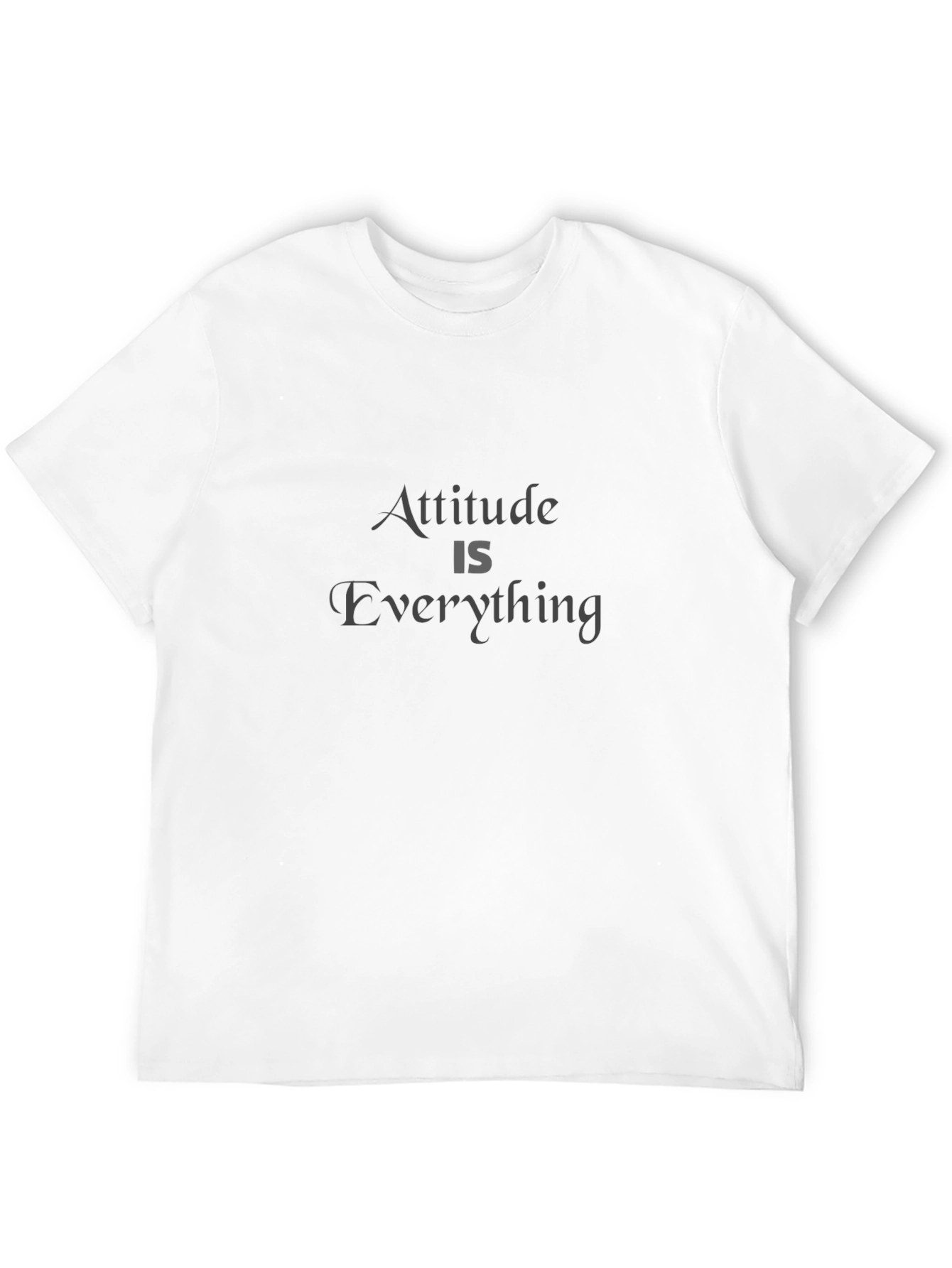 Attitude is Everything Graphic T-Shirt