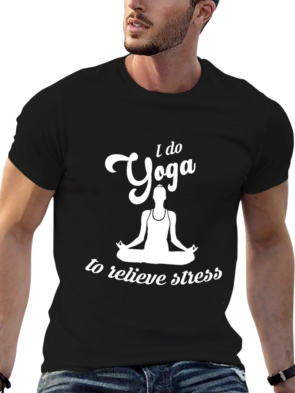 Yoga T-Shirt: I Do Yoga to Relieve Stress Tee