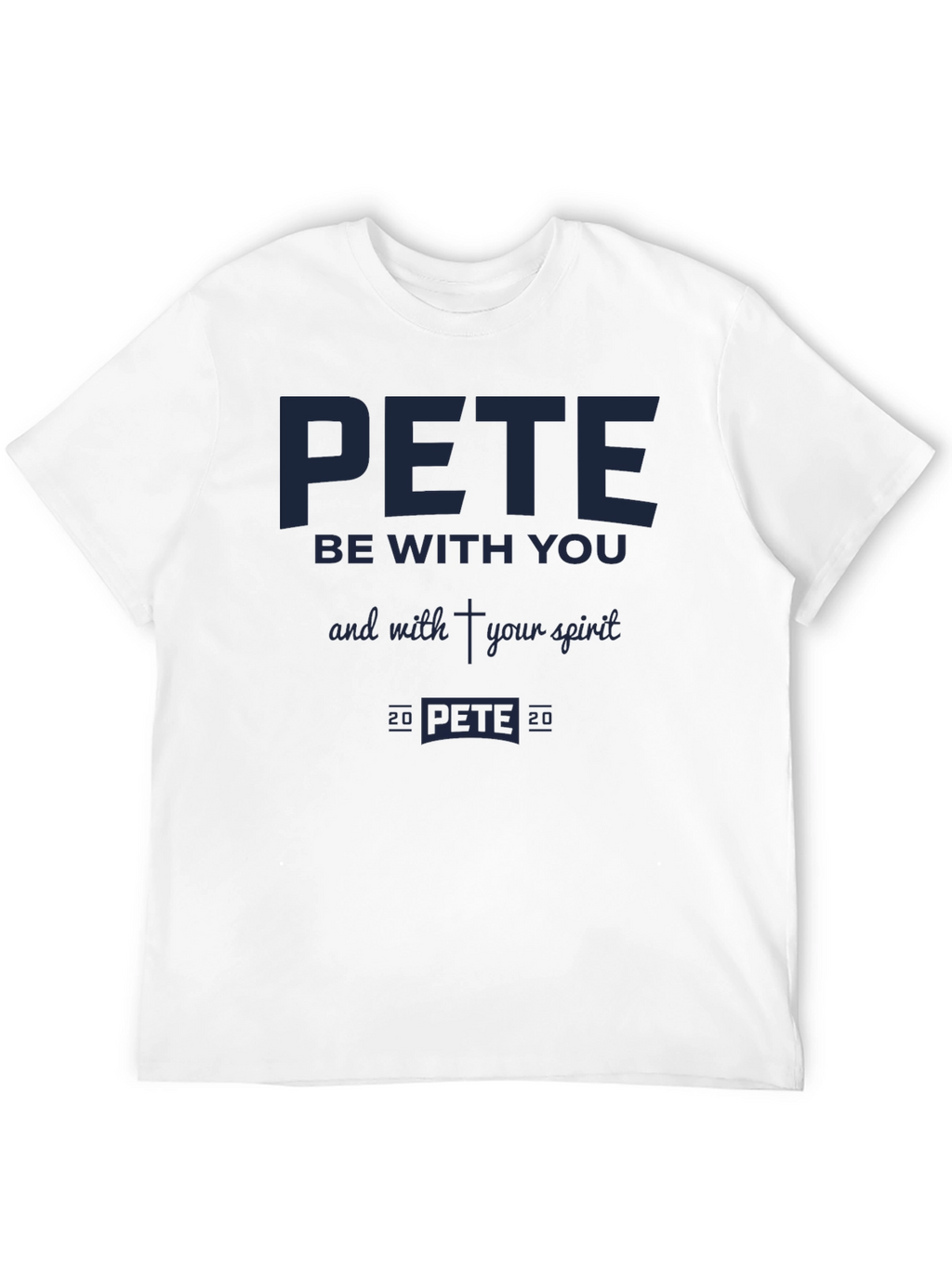 Pete Be With You T-Shirt