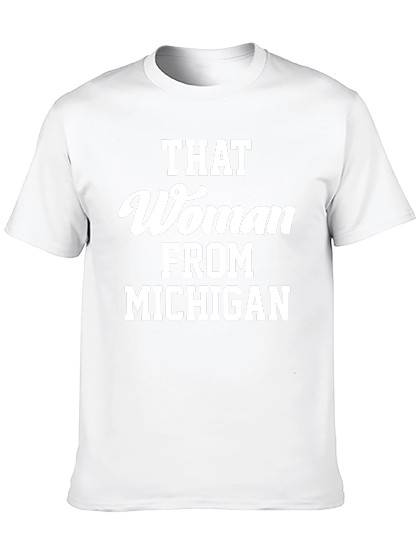 That Woman From Michigan Graphic Tee