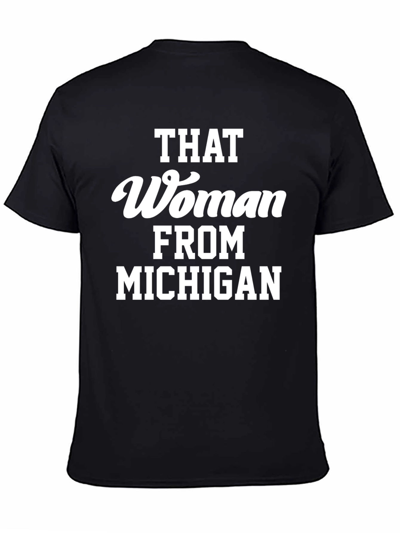 That Woman From Michigan Graphic Tee