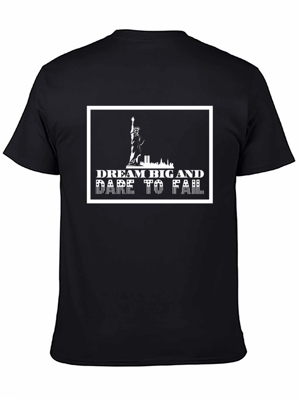 Dream Big & Dare to Fail T-Shirt