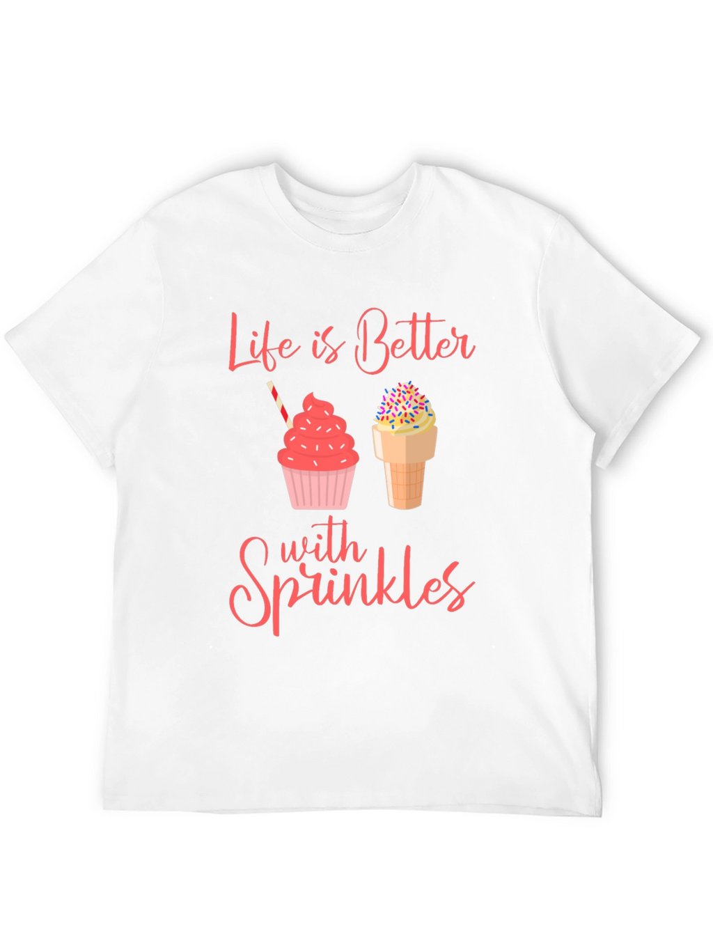 Sprinkles Graphic Tee - Life is Better with Sprinkles