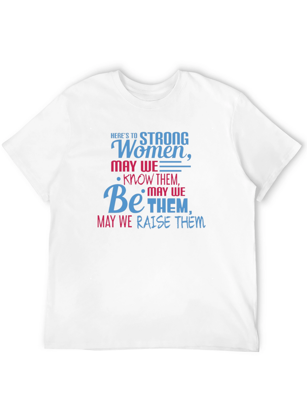 Strong Women T-Shirt - Empowering Graphic Tee
