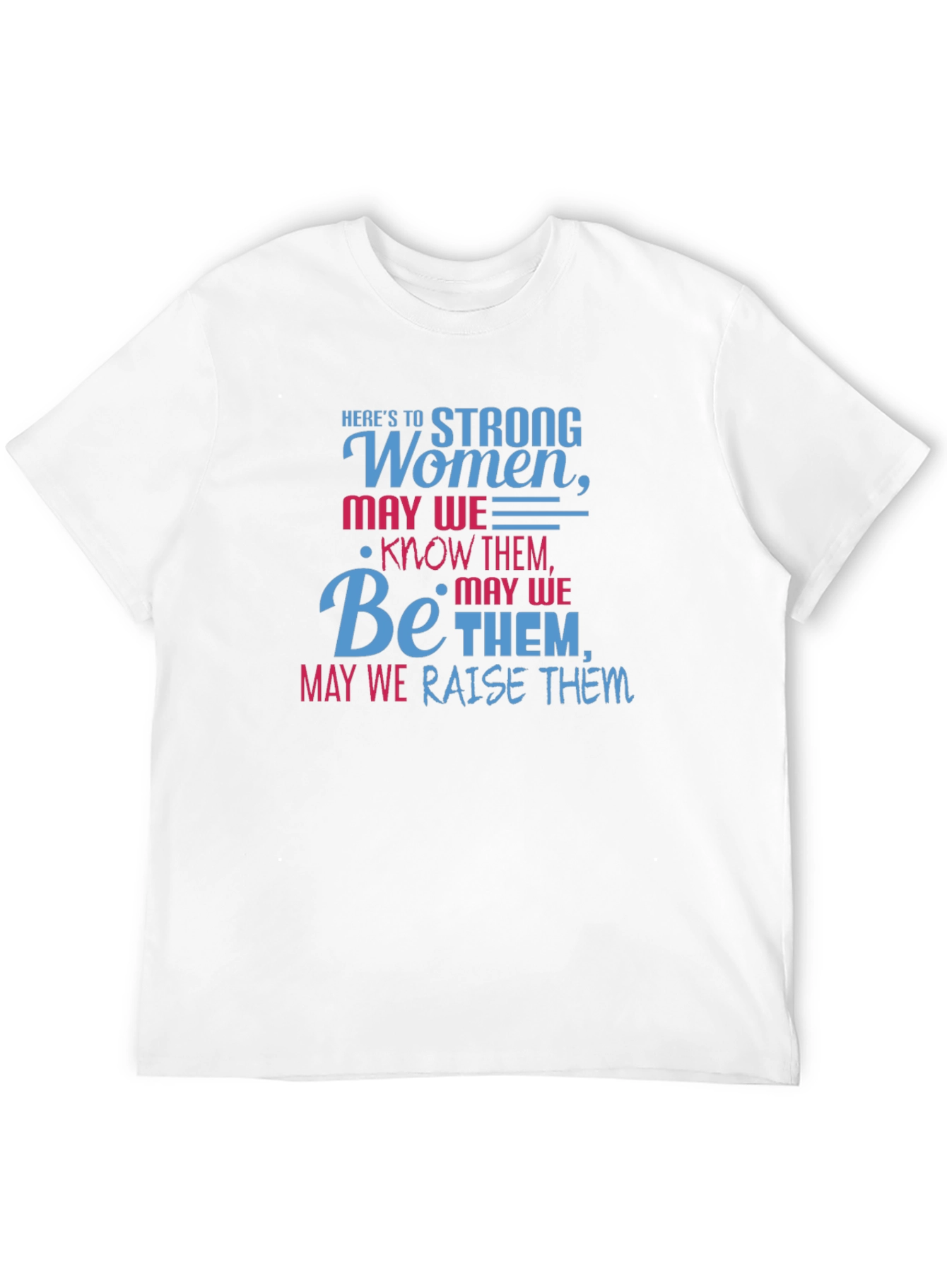 Strong Women T-Shirt - Empowering Graphic Tee