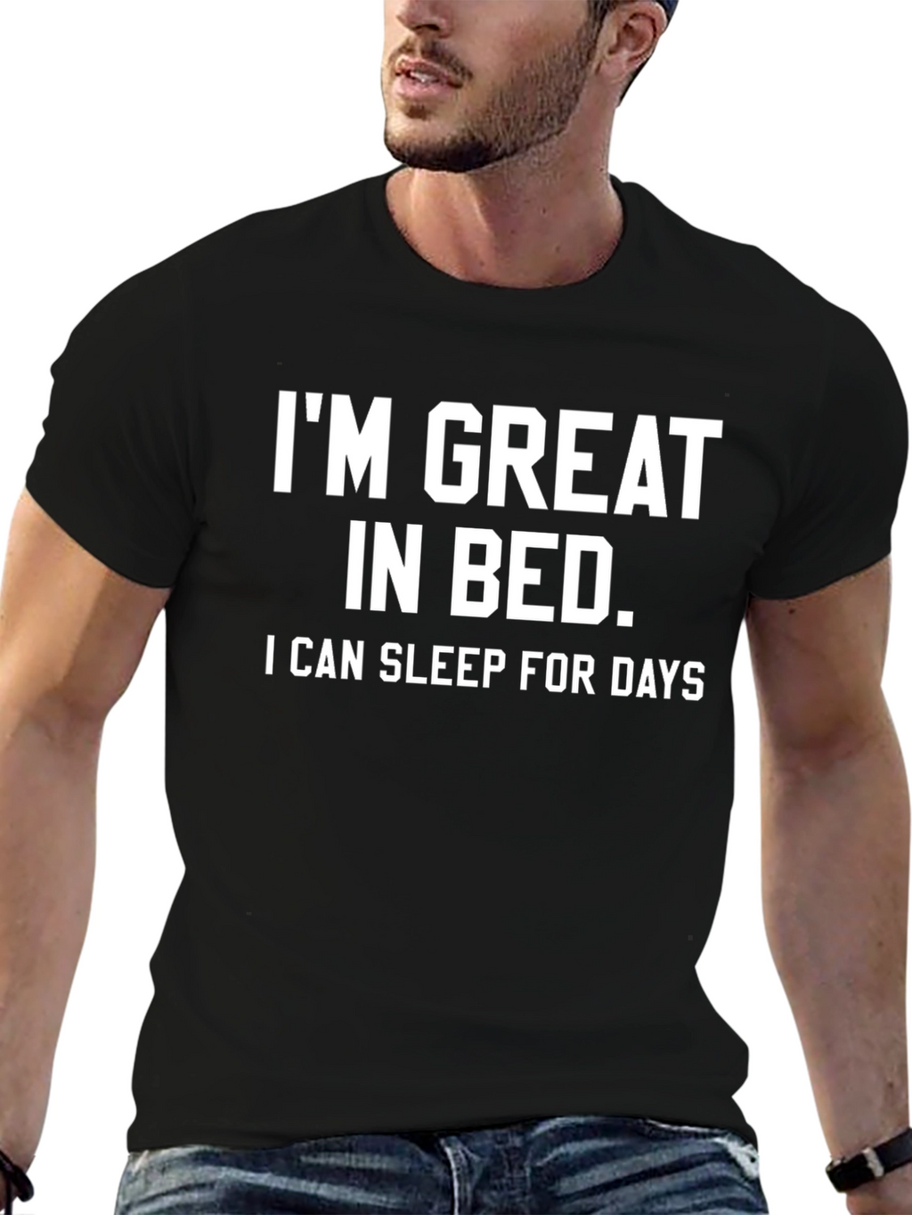 Funny Sleep Shirt: Im Great in Bed