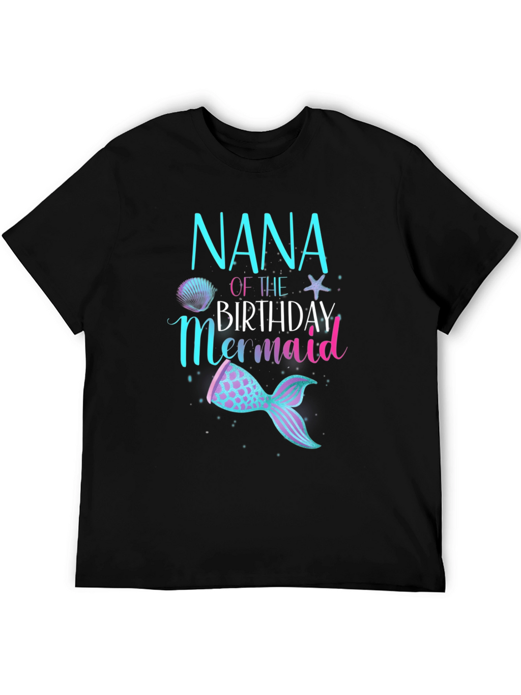 Nana of the Birthday Mermaid Black T-Shirt