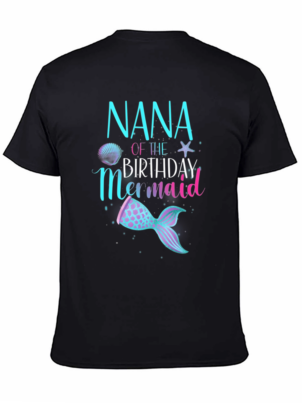 Nana of the Birthday Mermaid Black T-Shirt