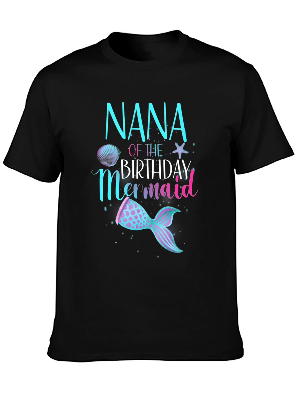 Nana of the Birthday Mermaid Black T-Shirt