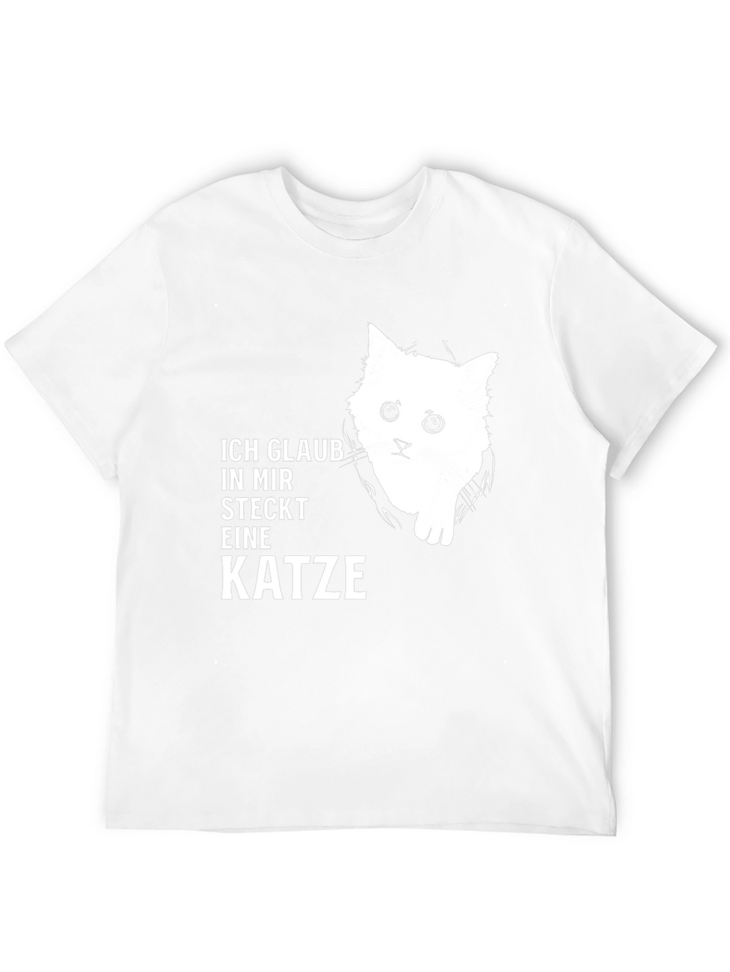 Ich Glaub In Mir Steckt Eine Katze T-Shirt