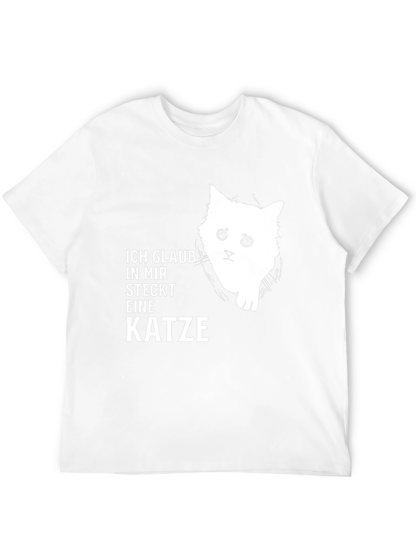 Ich Glaub In Mir Steckt Eine Katze T-Shirt