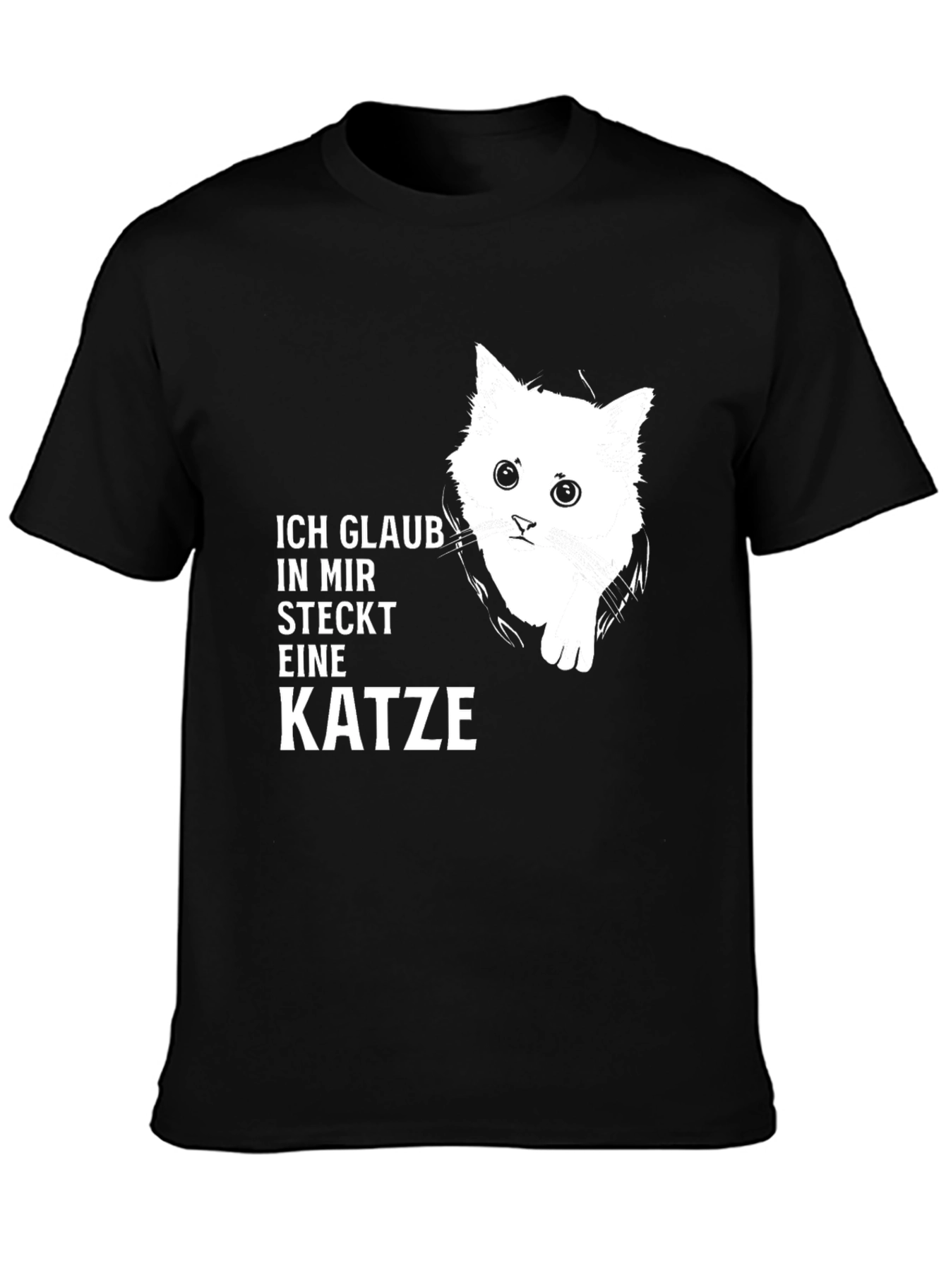Ich Glaub In Mir Steckt Eine Katze T-Shirt