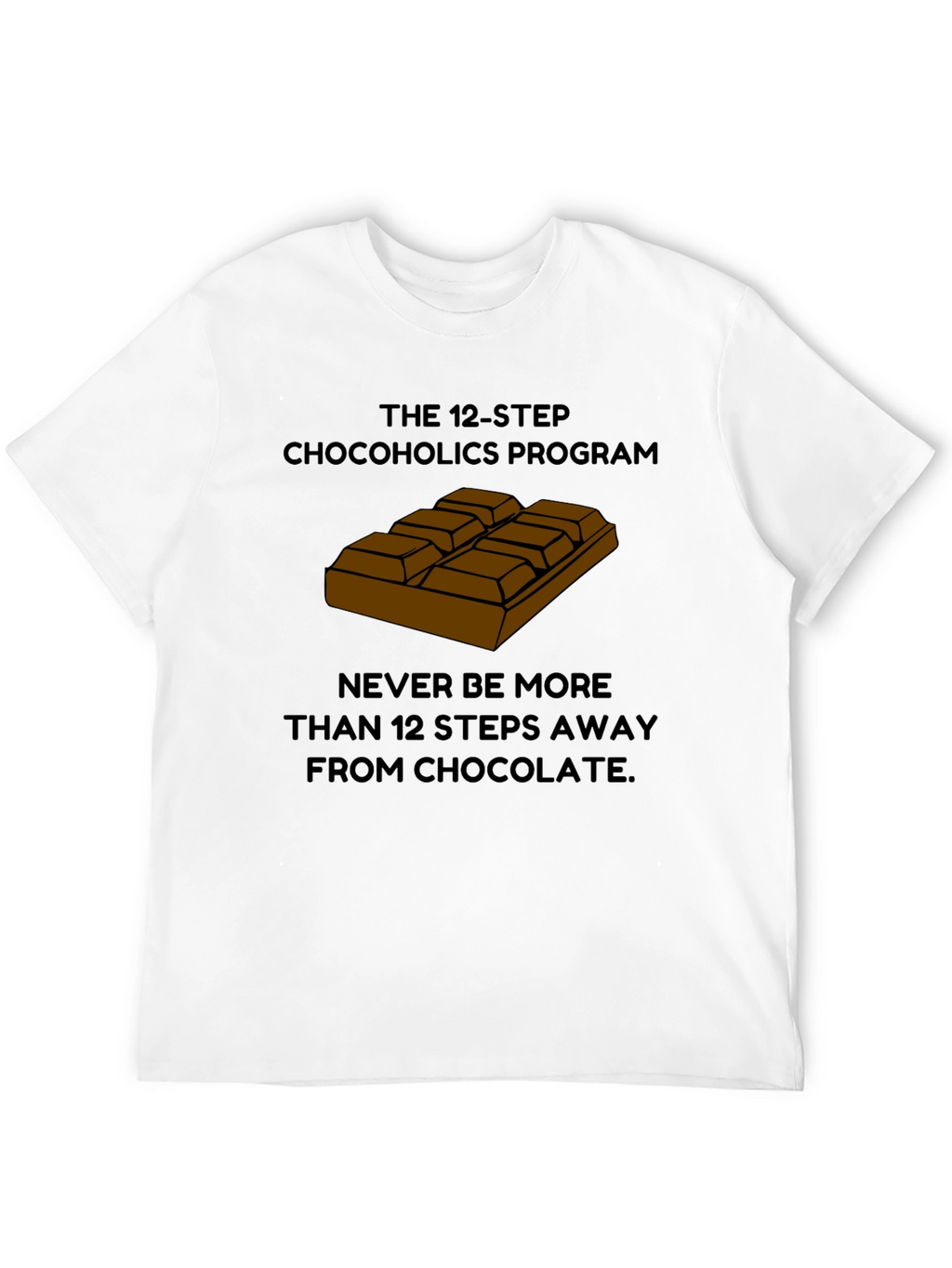 Chocoholics 12-Step Program T-Shirt