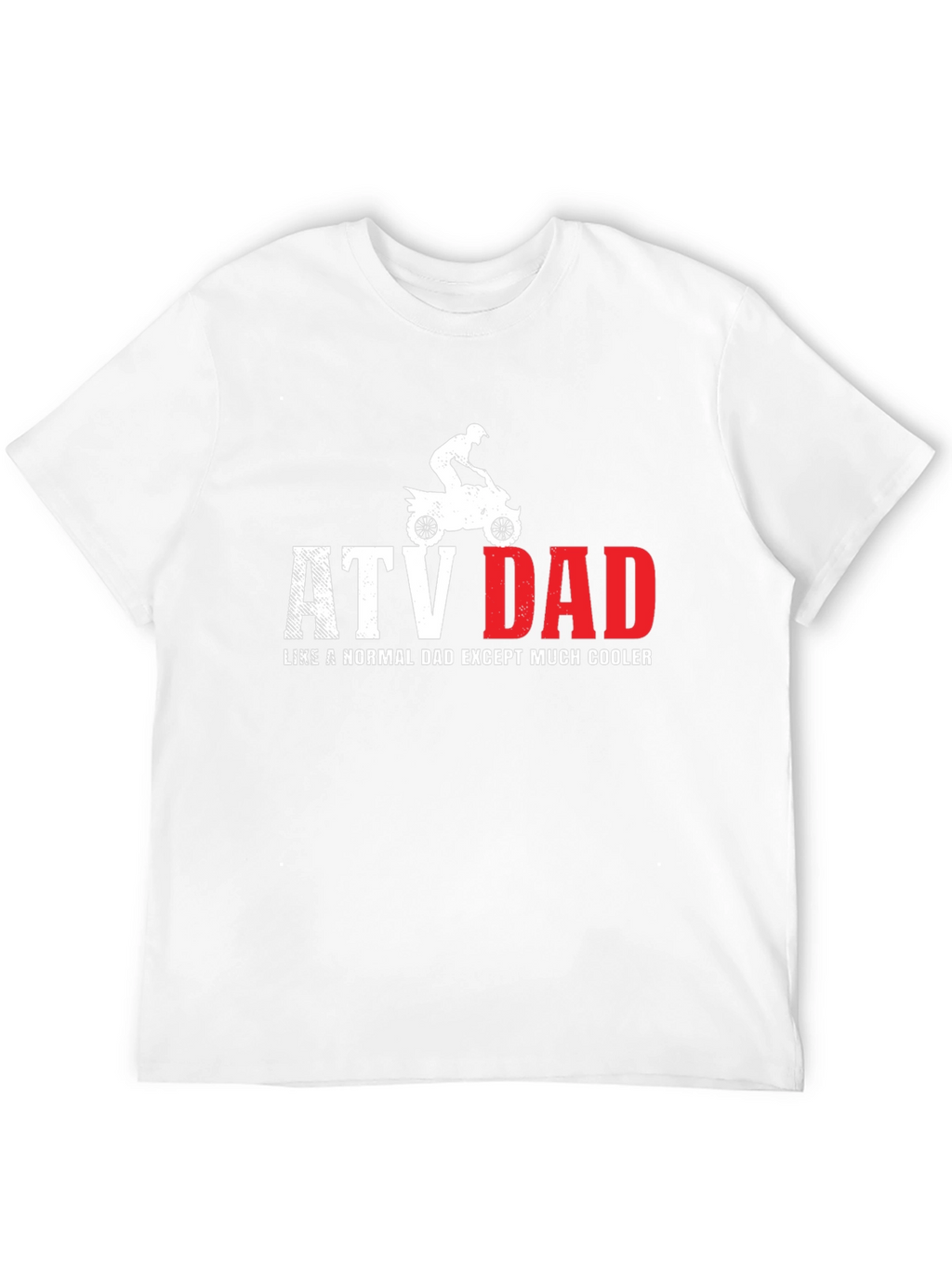 ATV Dad T-Shirt - Cool Dad Off-Road Tee