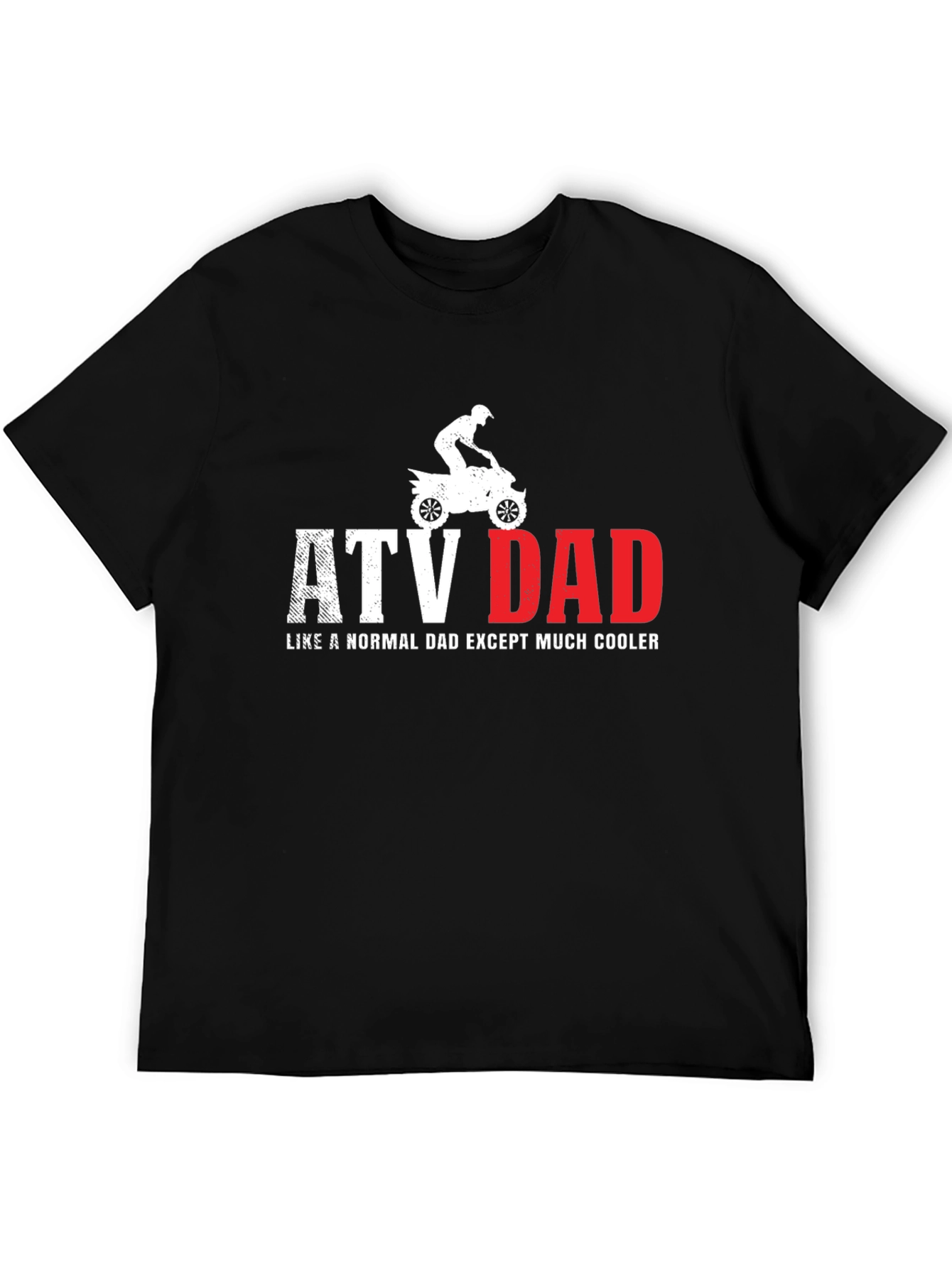 ATV Dad T-Shirt - Cool Dad Off-Road Tee