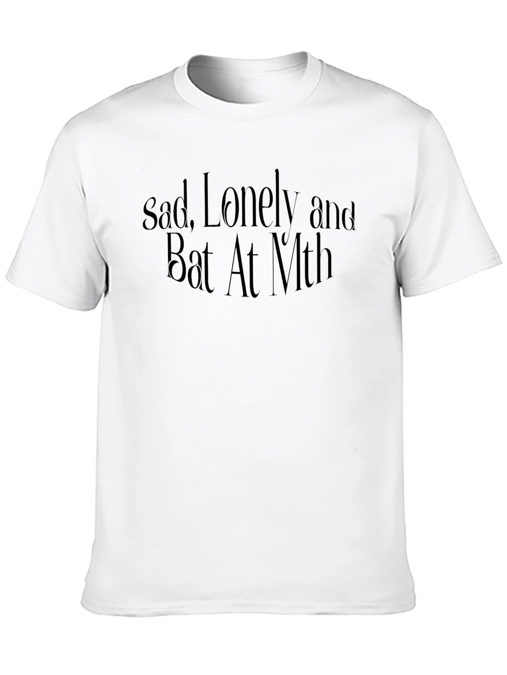 Sad Lonely and Bat At Math Graphic Tee