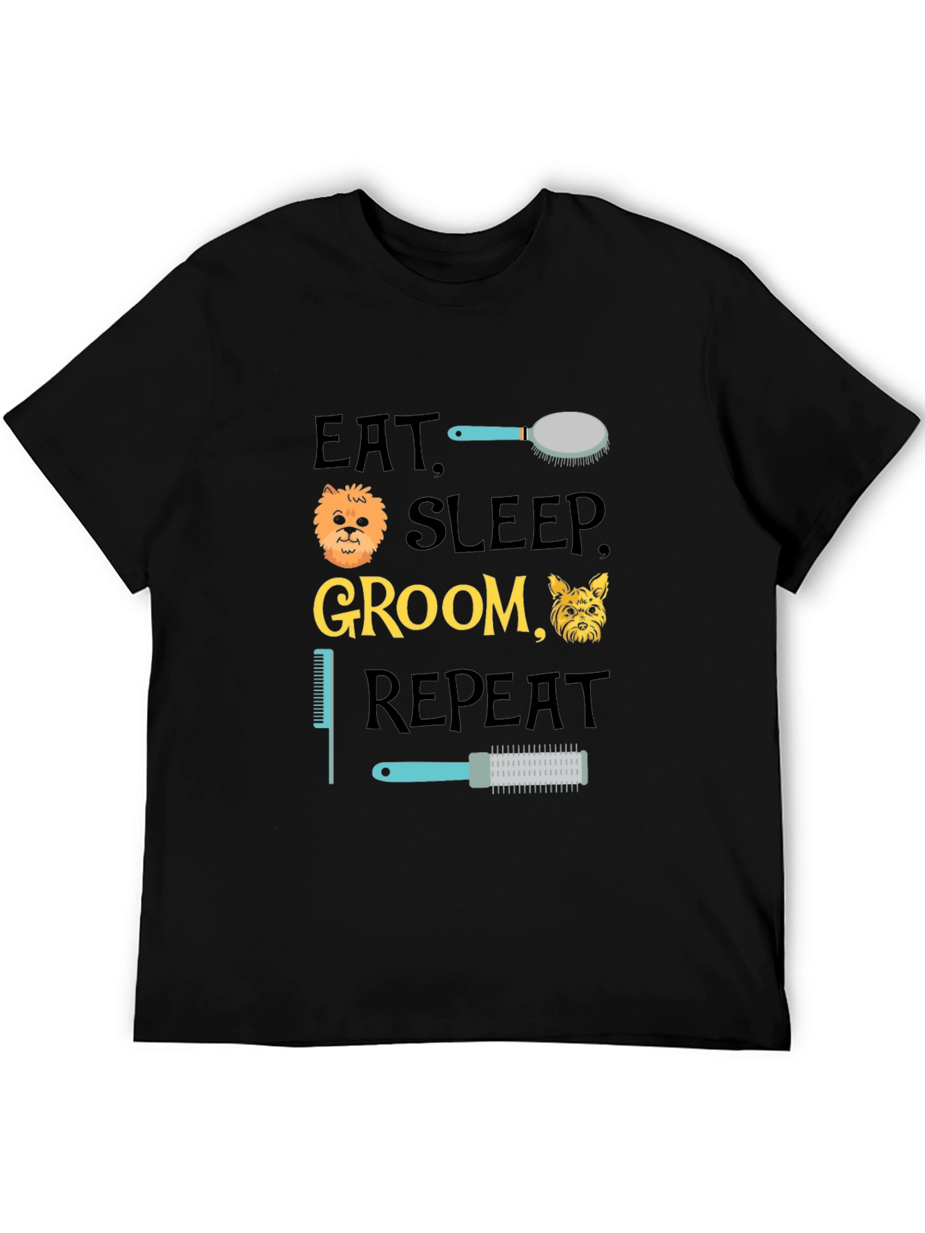 Eat Sleep Groom Repeat T-Shirt - Dog Lover Apparel