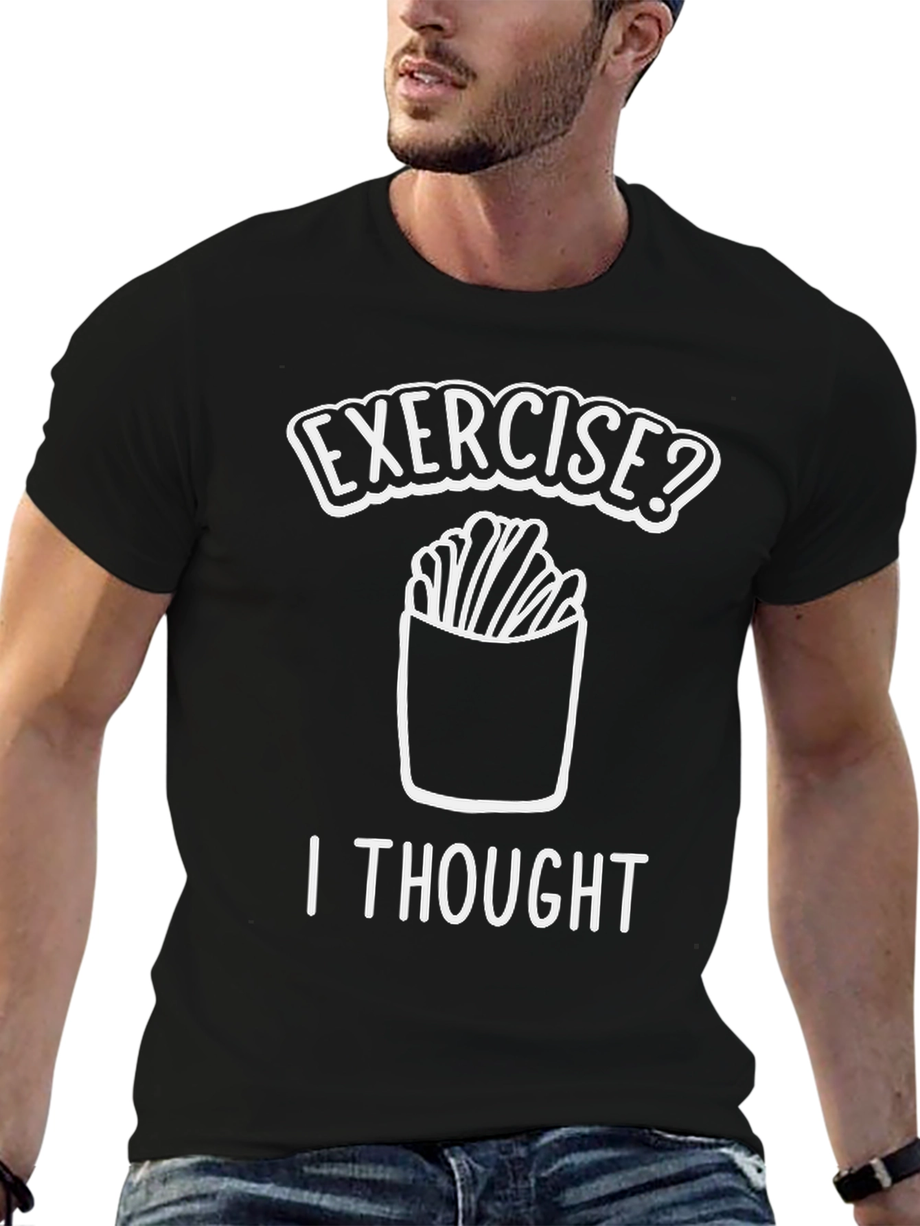 Funny Exercise? Fries T-Shirt - Unisex Graphic Tee