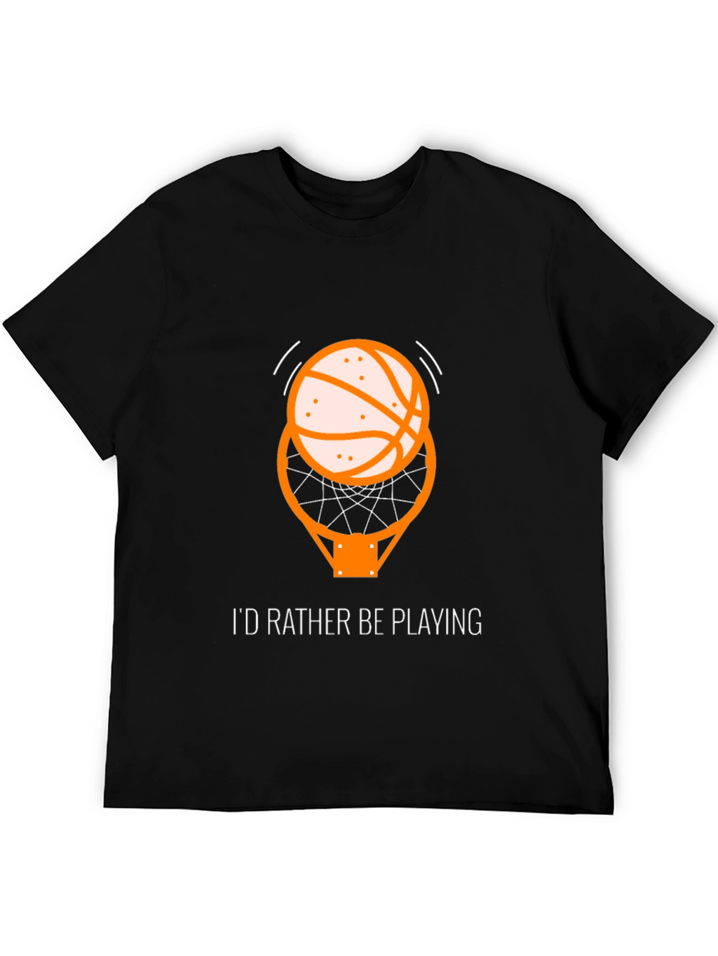 Basketball T-Shirt - Id Rather Be Playing