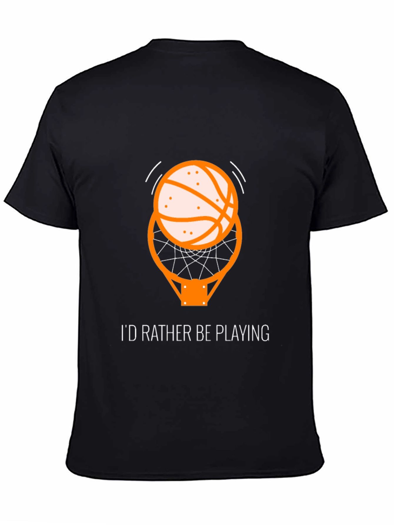 Basketball T-Shirt - Id Rather Be Playing