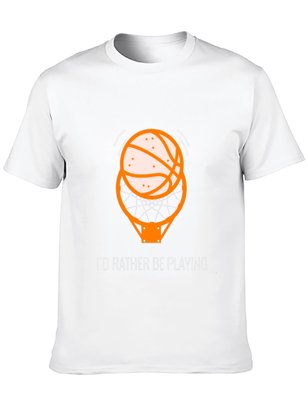 Basketball T-Shirt - Id Rather Be Playing