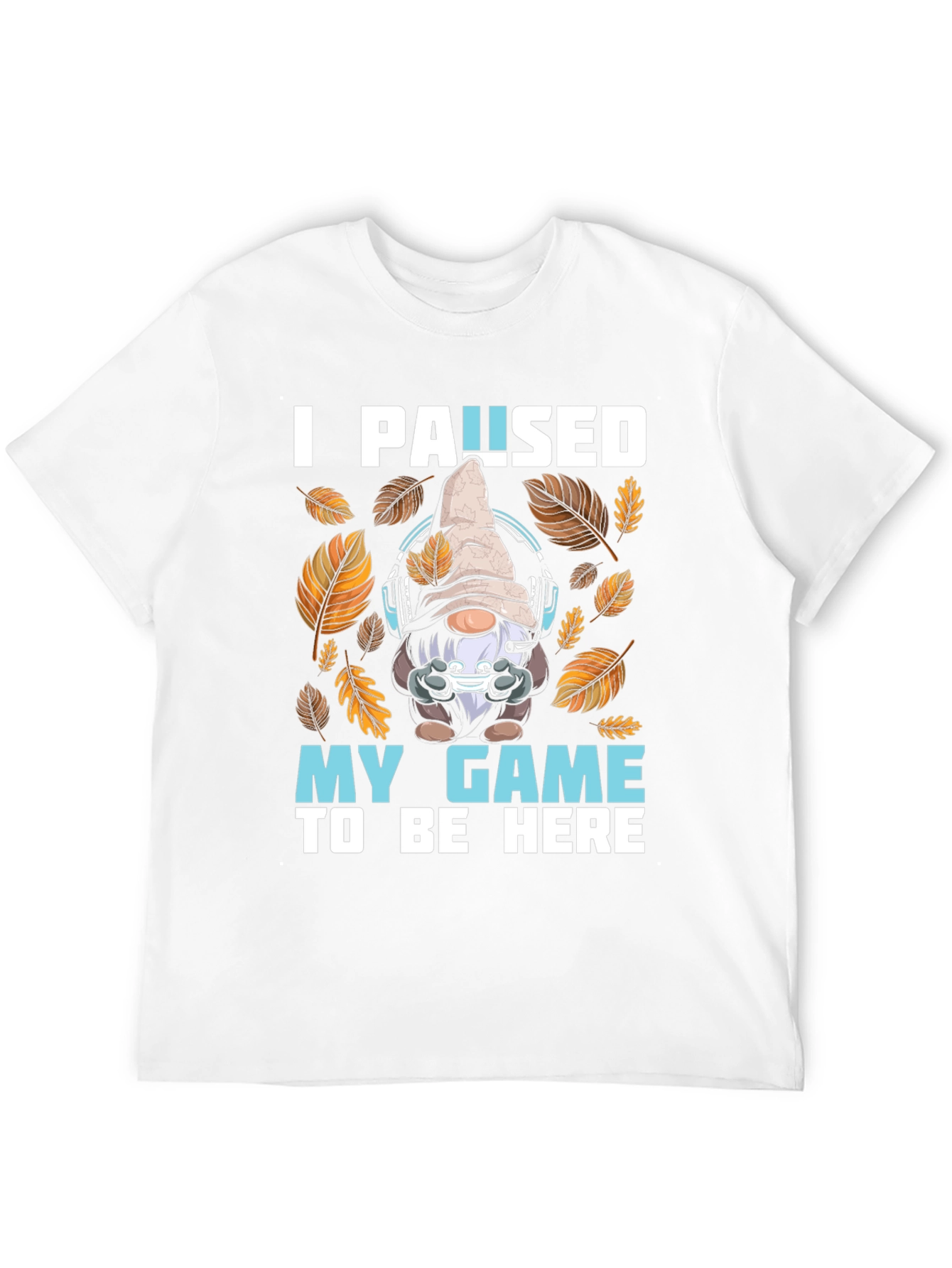 Gamer Gnome T-Shirt - I Paused My Game