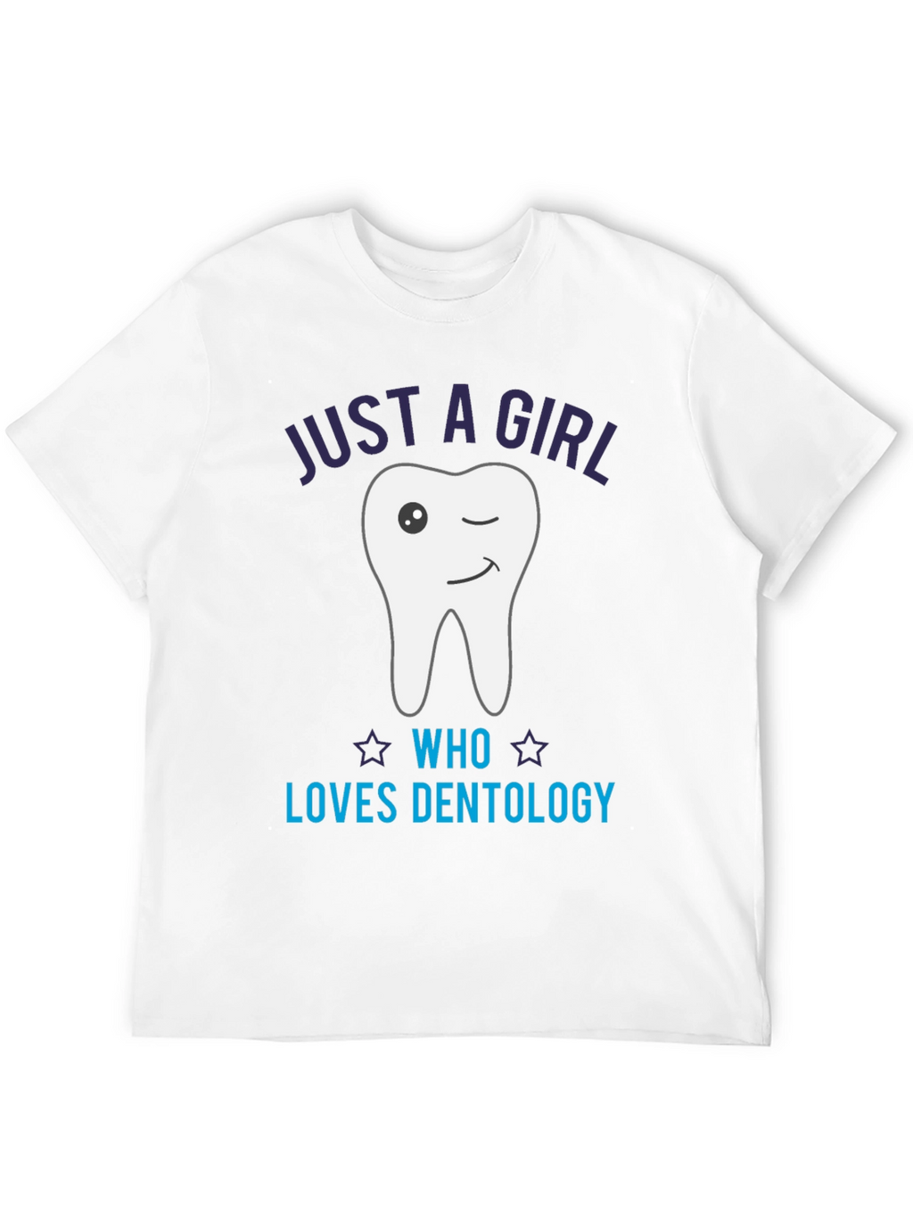 Just a Girl Who Loves Dentology T-Shirt