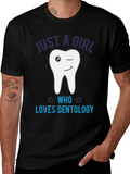 Just a Girl Who Loves Dentology T-Shirt