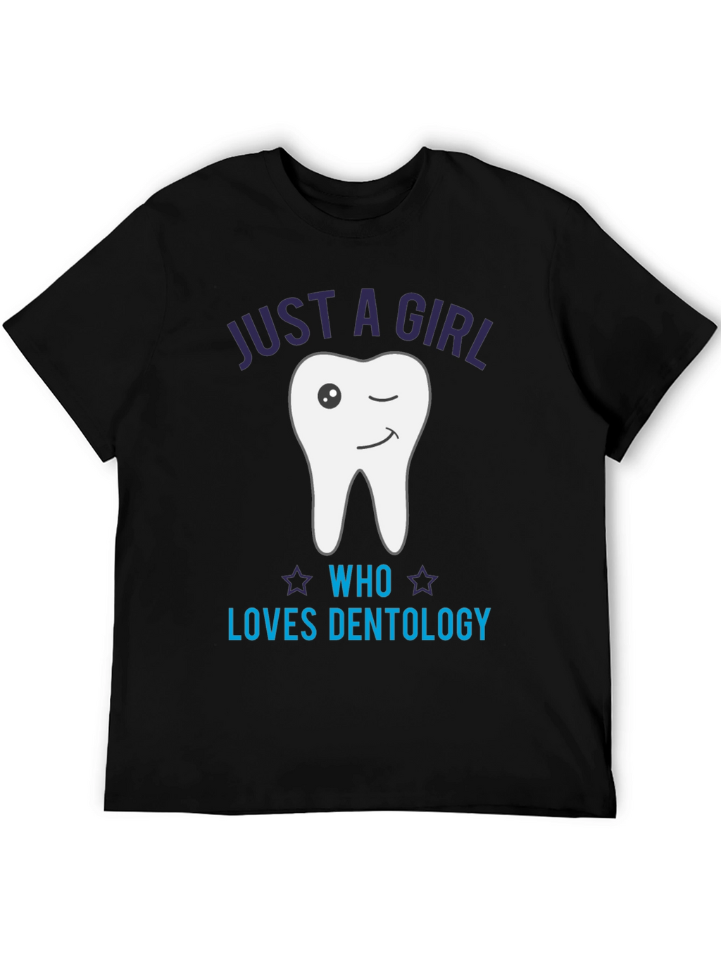 Just a Girl Who Loves Dentology T-Shirt