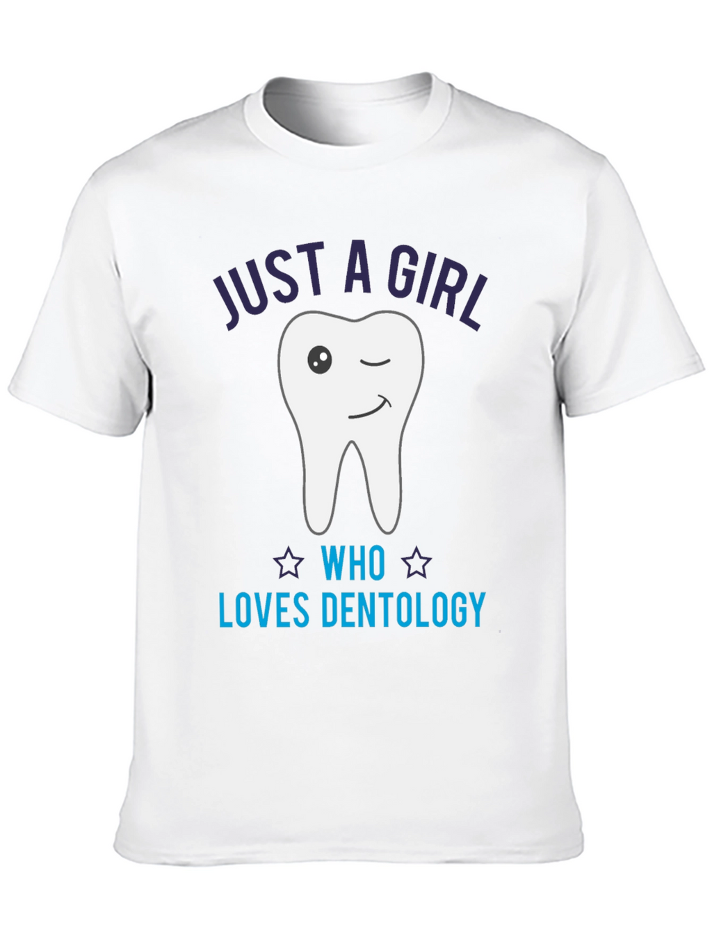 Just a Girl Who Loves Dentology T-Shirt