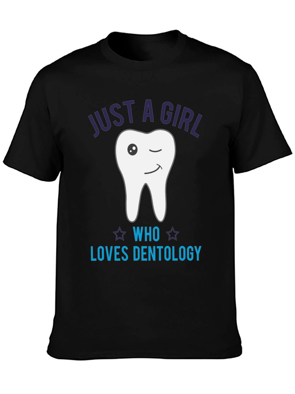 Just a Girl Who Loves Dentology T-Shirt