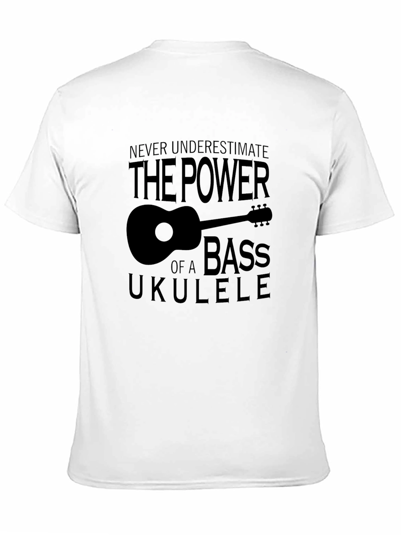 Bass Ukulele Power T-Shirt - Music Lover Tee