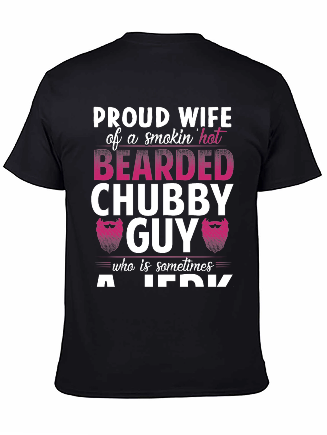 Proud Wife Bearded Chubby Guy T-Shirt