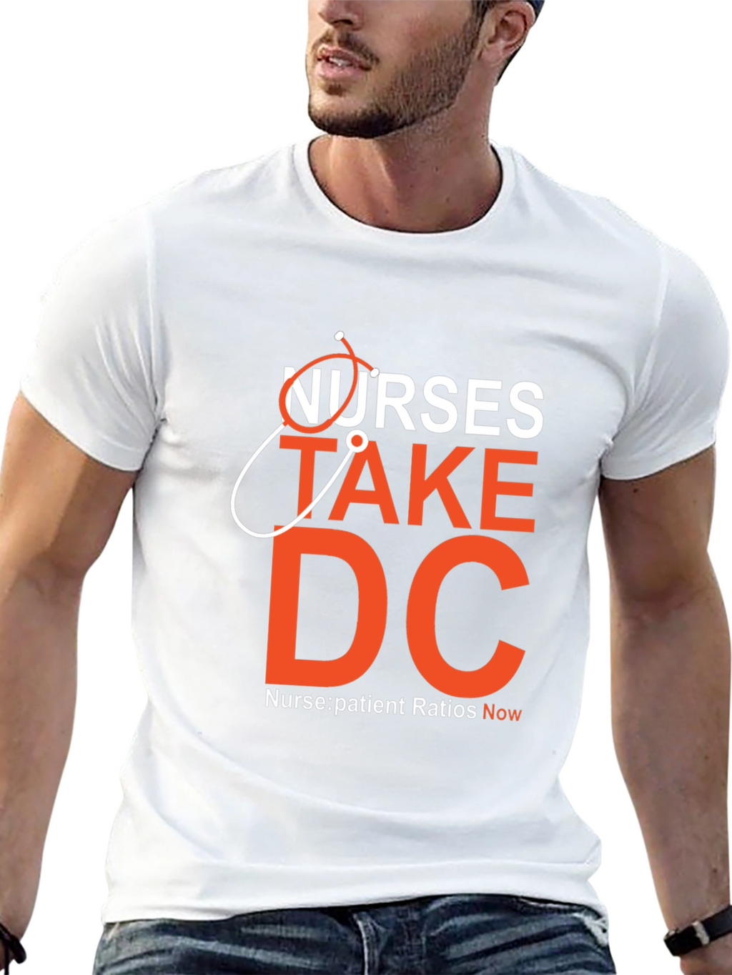 Nurses Take DC T-Shirt - Nurse:Patient Ratios Now