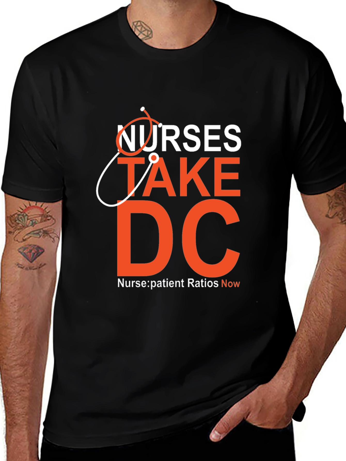 Nurses Take DC T-Shirt - Nurse:Patient Ratios Now