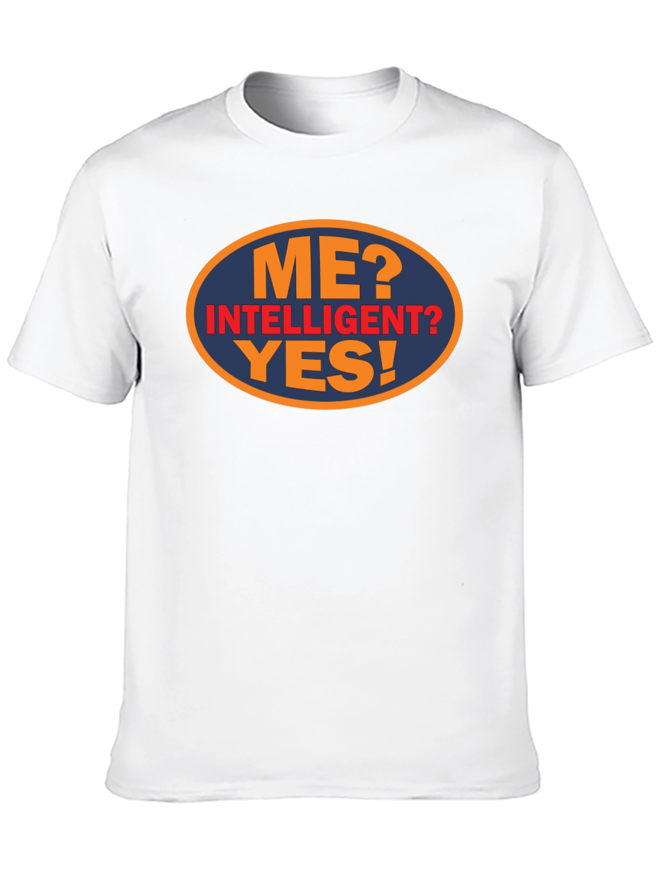 Funny Me? Intelligent? Yes! Graphic Tee