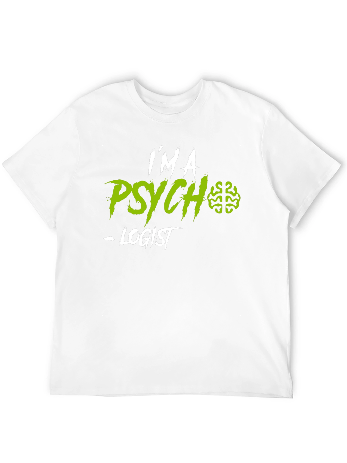 Im A Psychologist Funny Graphic Tee
