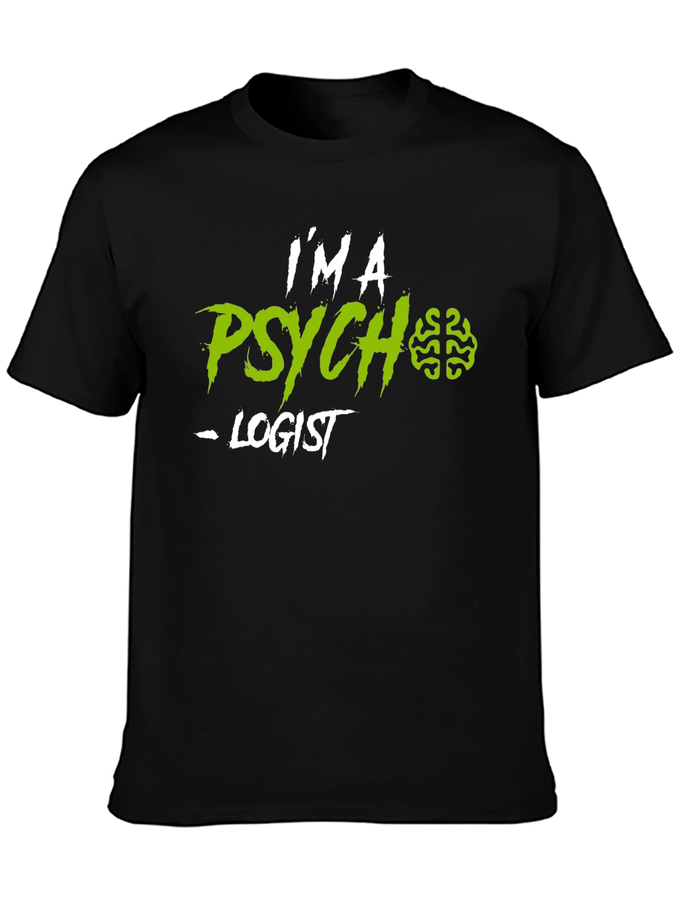 Im A Psychologist Funny Graphic Tee