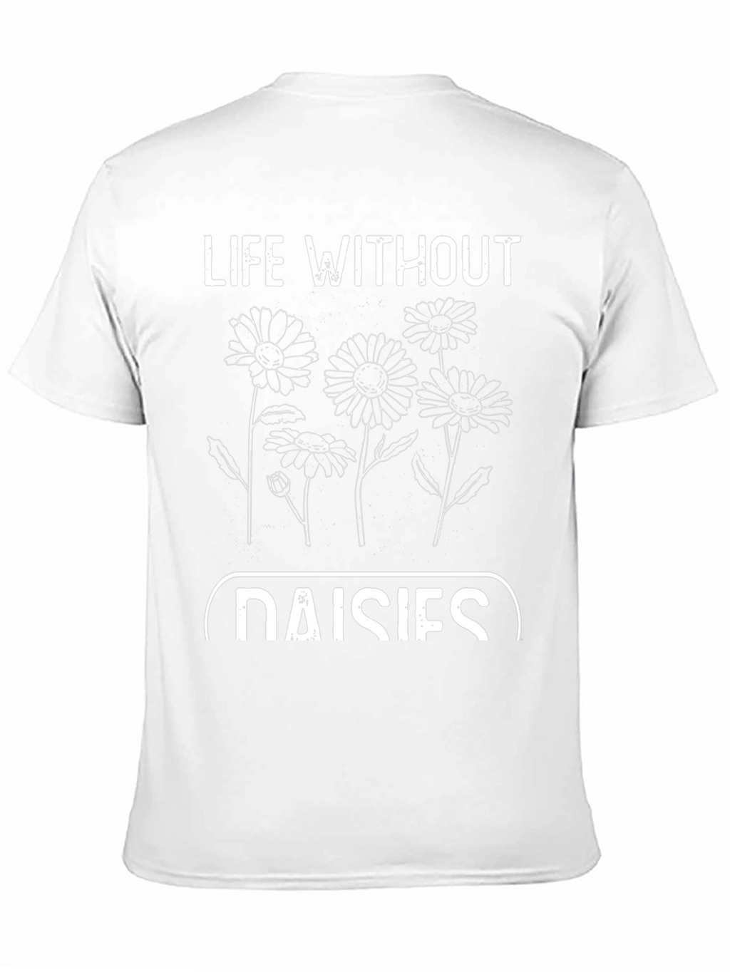 Life Without Daisies Graphic T-Shirt