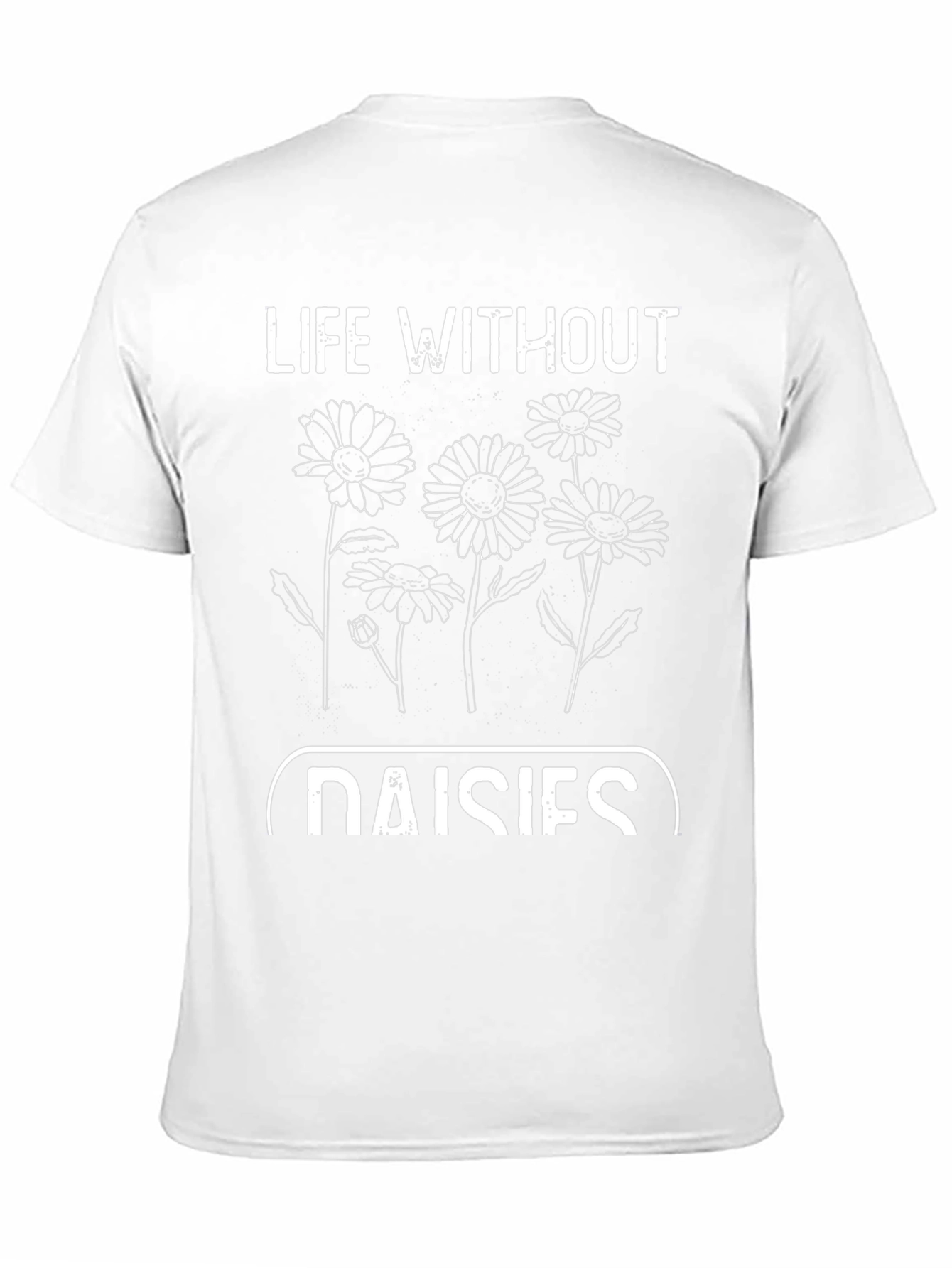 Life Without Daisies Graphic T-Shirt