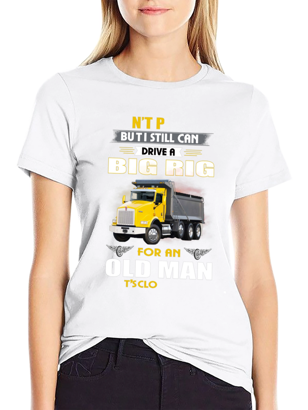 Big Rig Trucker T-Shirt: Old Man Still Driving