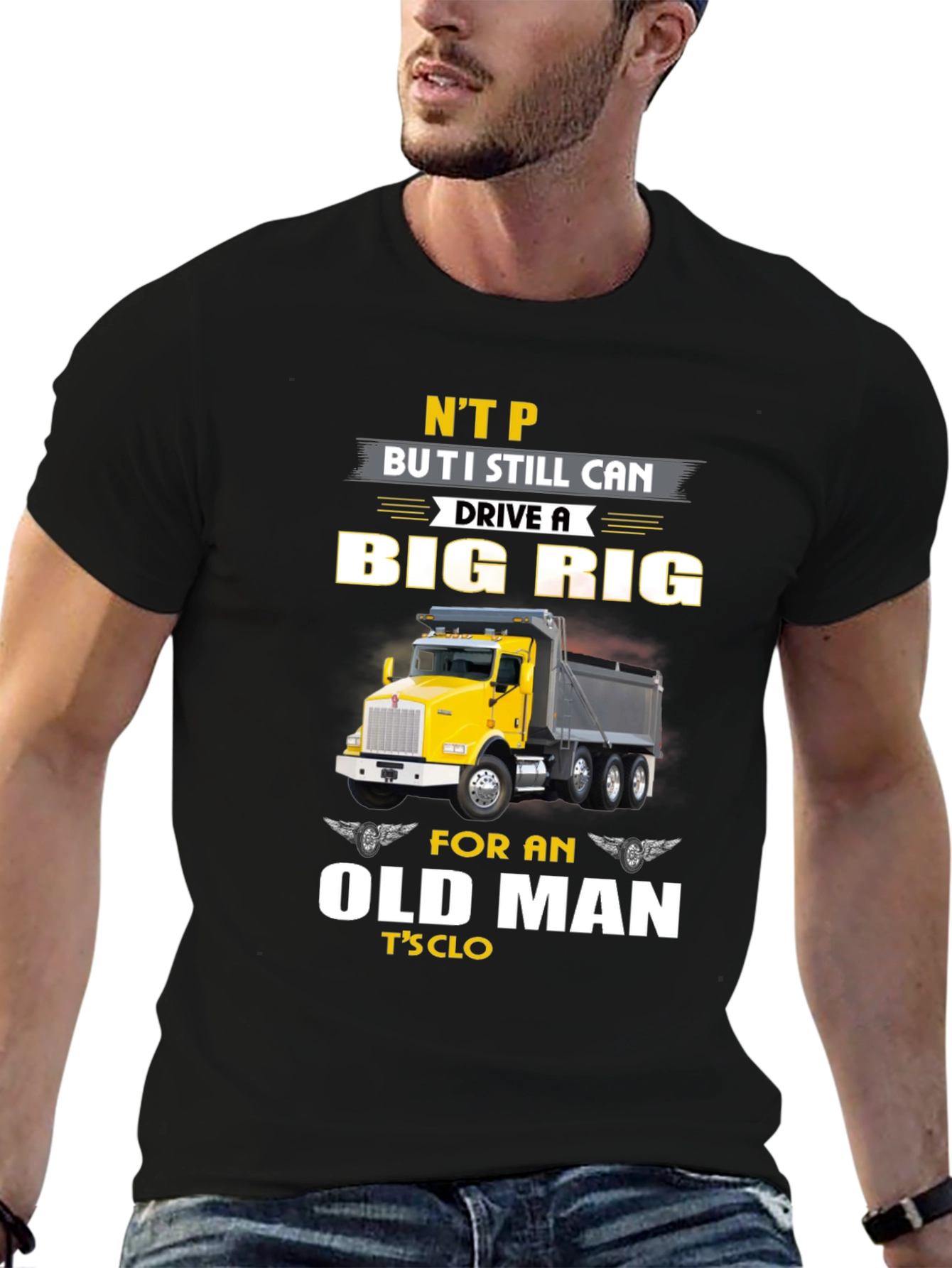 Big Rig Trucker T-Shirt: Old Man Still Driving