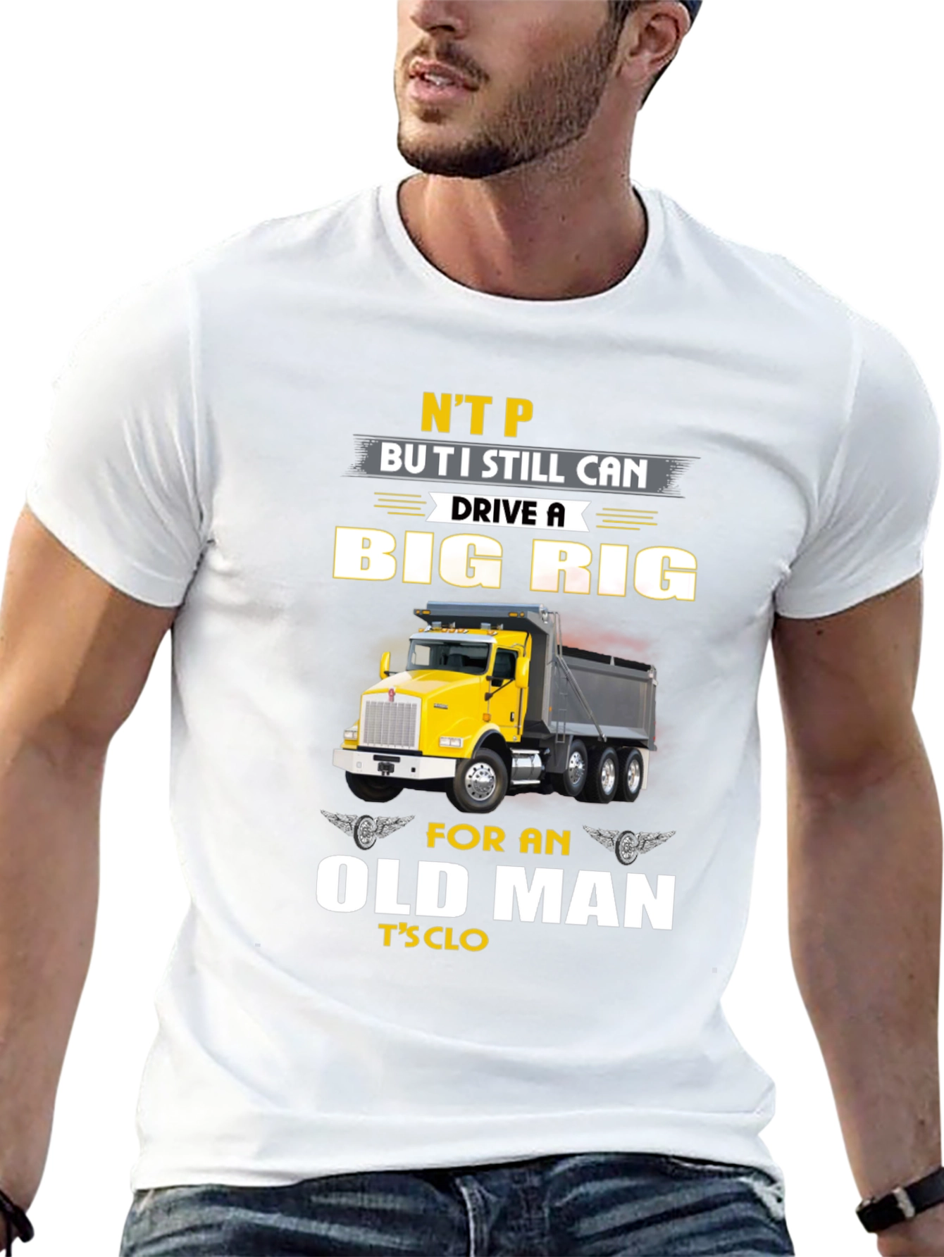 Big Rig Trucker T-Shirt: Old Man Still Driving