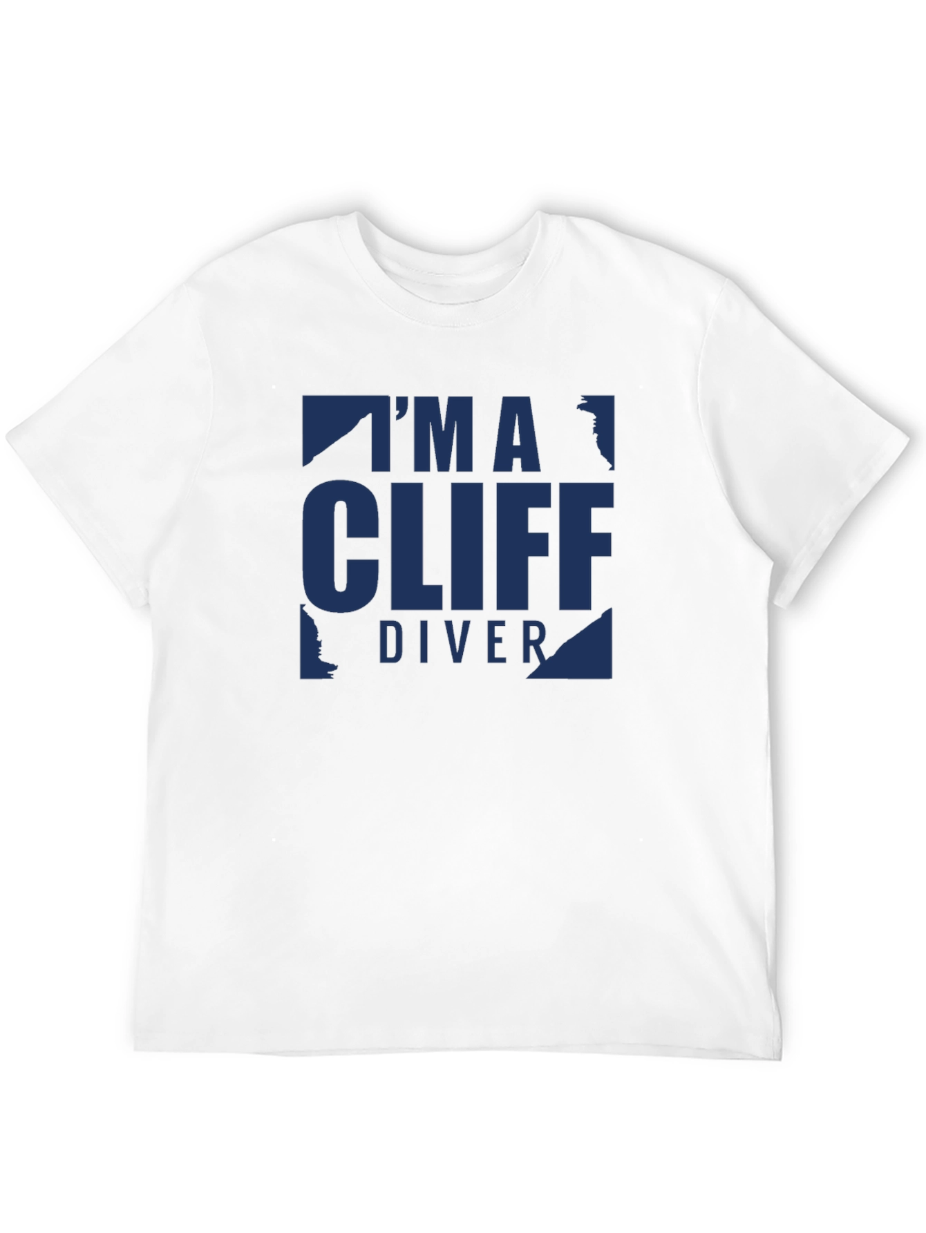 Im a Cliff Diver - Graphic T-Shirt