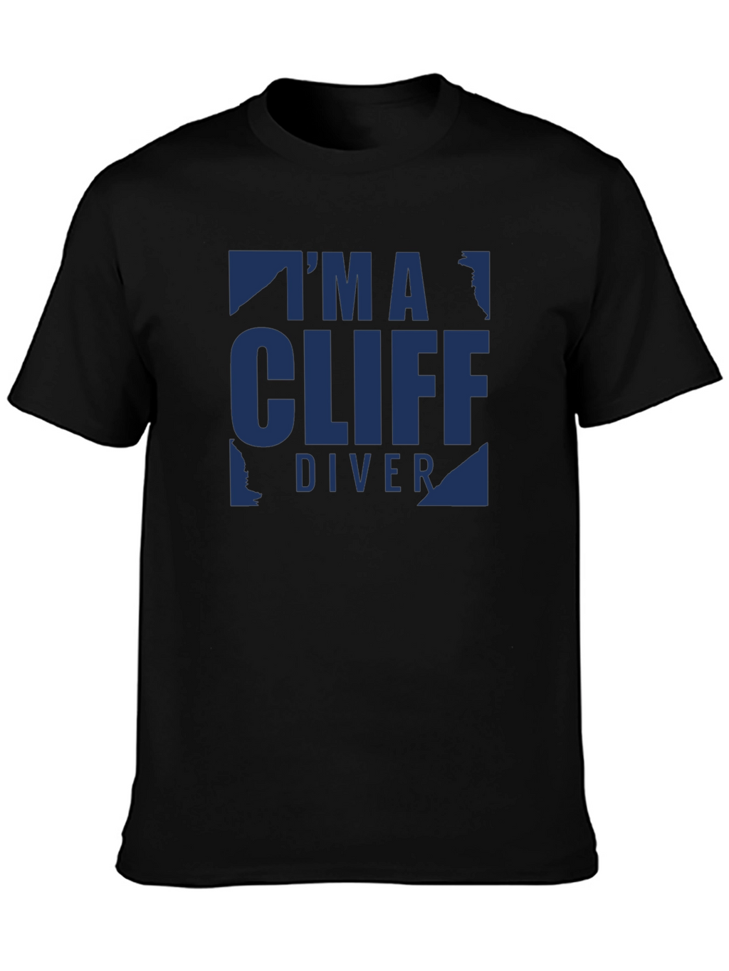 Im a Cliff Diver - Graphic T-Shirt