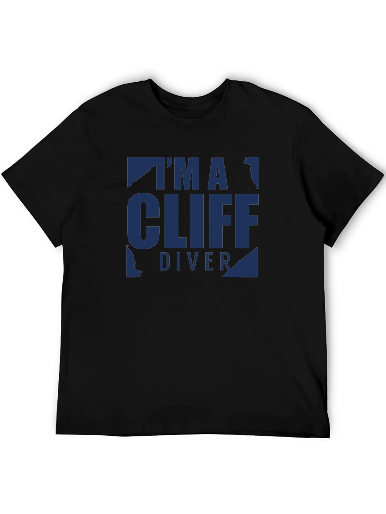 Im a Cliff Diver - Graphic T-Shirt