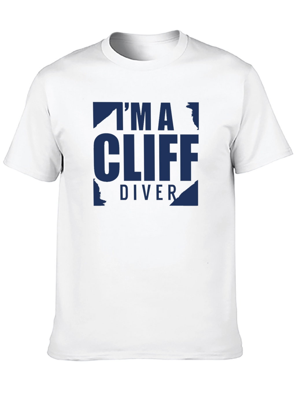 Im a Cliff Diver - Graphic T-Shirt